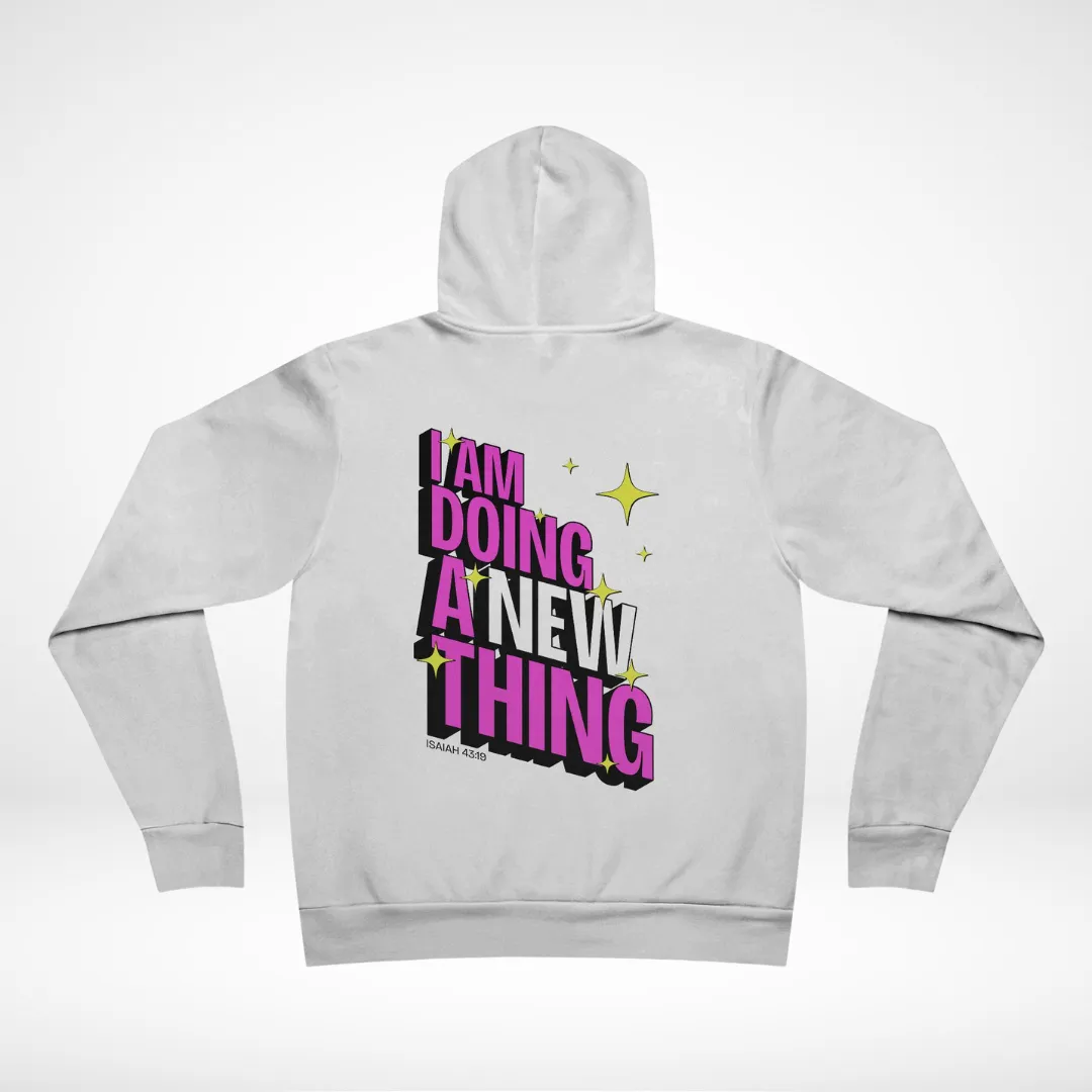 A New Thing Fleece Hoodie