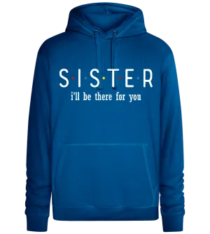 Sister Friends Design - Premium unisex hoodie